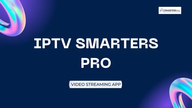 Future Developments and Trends of iptv smarters pro