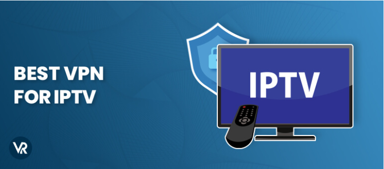 Using a VPN with IPTV!